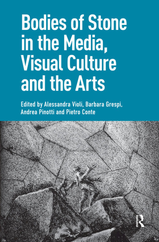 Cover image: Bodies of Stone in the Media, Visual Culture and the Arts 1st edition 9789089648525