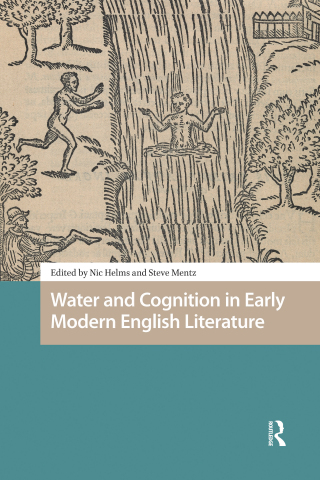 Cover image: Water and Cognition in Early Modern English Literature 1st edition 9781041190578