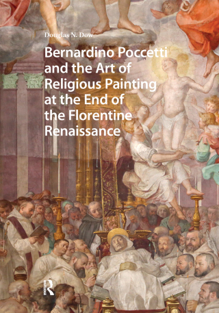 Imagen de portada: Bernardino Poccetti and the Art of Religious Painting at the End of the Florentine Renaissance 1st edition 9789463729529