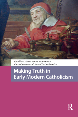 Imagen de portada: Making Truth in Early Modern Catholicism 1st edition 9781041182368