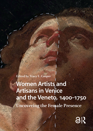 Imagen de portada: Women Artists and Artisans in Venice and the Veneto, 1400-1750 1st edition 9781041190677