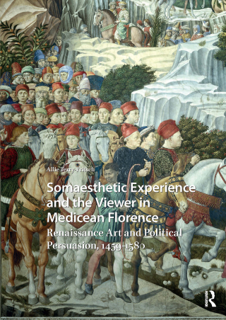 Cover image: Somaesthetic Experience and the Viewer in Medicean Florence 1st edition 9789463722216