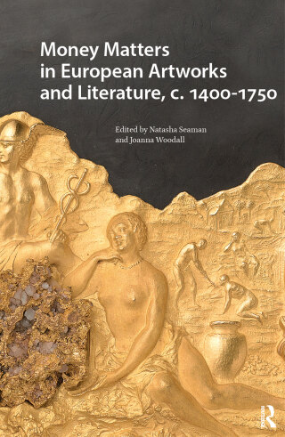 Cover image: Money Matters in European Artworks and Literature, c. 1400-1750 1st edition 9781041183020