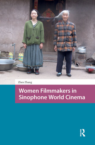 Omslagafbeelding: Women Filmmakers in Sinophone World Cinema 1st edition 9789463729352