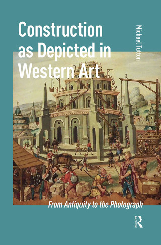 Cover image: Construction as Depicted in Western Art 1st edition 9781041177456