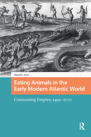 Cover image: Eating Animals in the Early Modern Atlantic World 1st edition 9789048560172