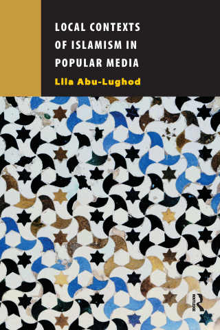 Imagen de portada: Local Contexts of Islamism in Popular Media 1st edition 9789053568248
