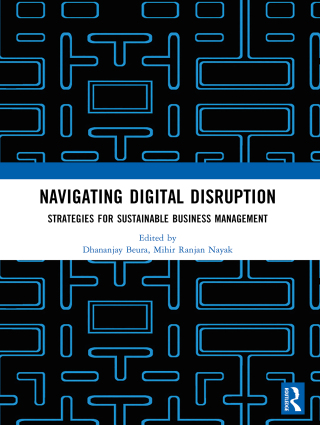Cover image: Navigating Digital Disruption: Strategies for sustainable business management 1st edition 9781041204596