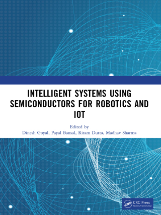 Imagen de portada: Intelligent Systems Using Semiconductors for Robotics and IoT 1st edition 9781041204053