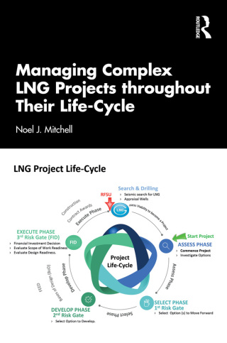 Imagen de portada: Managing Complex LNG Projects throughout Their Life Cycle 1st edition 9781041166894