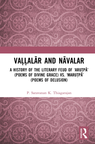 صورة الغلاف: Vaḷḷalār and Nāvalar: A History of the Literary Feud 1st edition 9781041264552