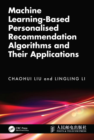 Cover image: Machine Learning-Based Personalised Recommendation Algorithms and Their Applications 1st edition 9781041285670