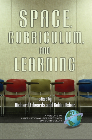 Imagen de portada: Space, Curriculum, and Learning 9781593110925