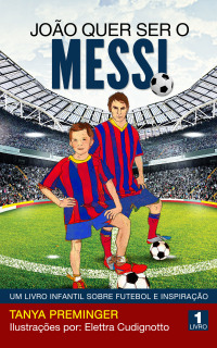 Omslagafbeelding: João quer ser o Messi 9781071500057
