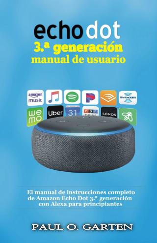 Imagen de portada: Echo Dot 3.ª generación manual de usuario 9781071500811