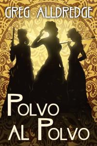 Imagen de portada: Polvo al Polvo 1st edition 9781071500903