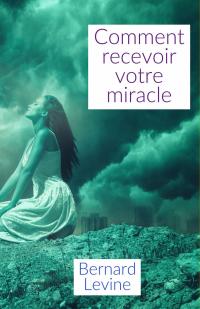 Imagen de portada: Comment recevoir votre miracle 9781071501986