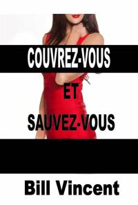 Cover image: Couvrez-vous et Sauvez-vous 9781071502327