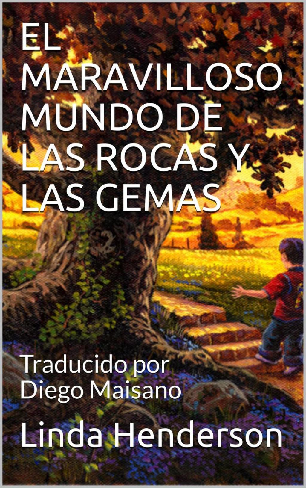 El maravilloso mundo de las rocas y las gemas La búsqueda de Jonás
