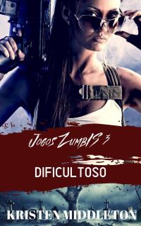 Cover image: Jogos Zumbis 3 (dificultoso) 9781071506172