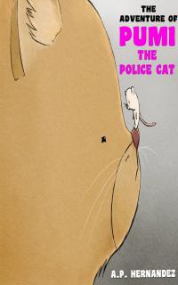 Imagen de portada: The adventure of Pumi, the Police Cat 9781071507339