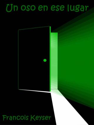 Cover image: Un oso en ese lugar 9781071507407