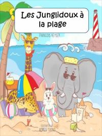 Omslagafbeelding: Les Junglidoux à la plage 9781071508077