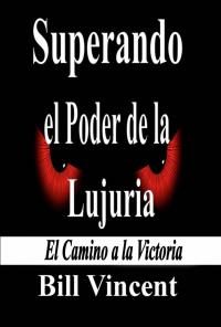 Omslagafbeelding: Superando el Poder de la Lujuria