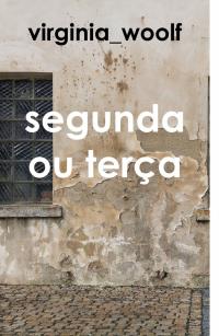 Cover image: Segunda ou Terça 9781071508459