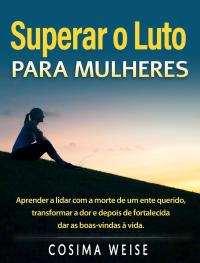 Cover image: SUPERAR O LUTO para mulheres 9781071508657