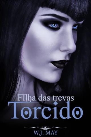 Cover image: Torcido - Filha das trevas 9781071510209