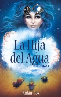 Titelbild: La hija del Agua 9781071510223