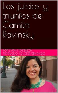 Imagen de portada: Los juicios y triunfos de Camila Ravinsky 9781071511053