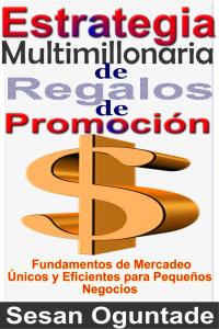 Immagine di copertina: Estrategia Multimillonaria de Regalos de Promoción 9781071514580