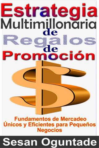 Cover image: Estrategia Multimillonaria de Regalos de Promoción 9781071514580