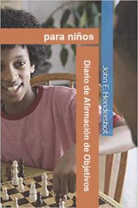 Cover image: Diario de Afirmación de Objetivos para niños 9781071516010