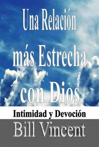 Cover image: Una Relación más Estrecha con Dios