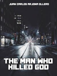 Titelbild: The man who killed God 9781071517604