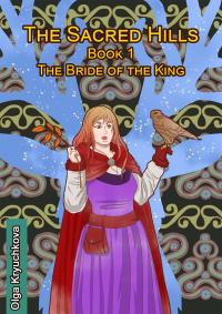 صورة الغلاف: The Sacred Hills. Book 1. The Bride of the King 9781071518038