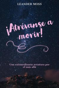 Imagen de portada: ¡Atrévanse a morir! 9781071518342