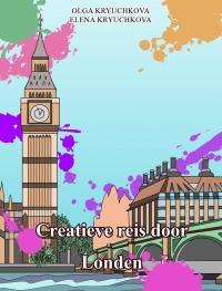 表紙画像: Creatieve reis door Londen 9781071518663