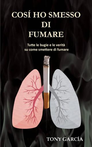 Cover image: Così ho smesso di fumare 9781071519080