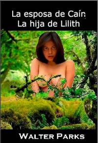 Immagine di copertina: La esposa de Caín, La hija de Lilith 9781071519820