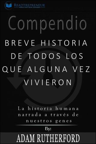 Cover image: Compendio: Breve historia de todos los que alguna vez vivieron 9781071520048