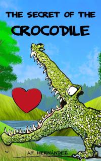 Omslagafbeelding: The Secret of the Crocodile 9781071523643