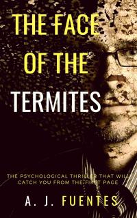 صورة الغلاف: The Face of the Termites 9781071524367