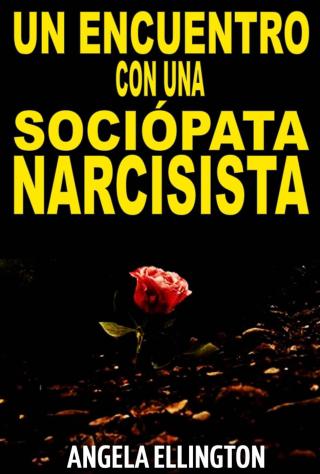 Cover image: Un Encuentro con una sociópata narcisista