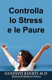 Imagen de portada: Controlla lo Stress e le Paure 9781071525531