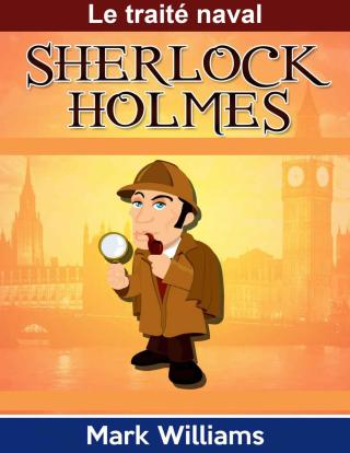 Imagen de portada: Sherlock Holmes: Le traité naval 9781071525630