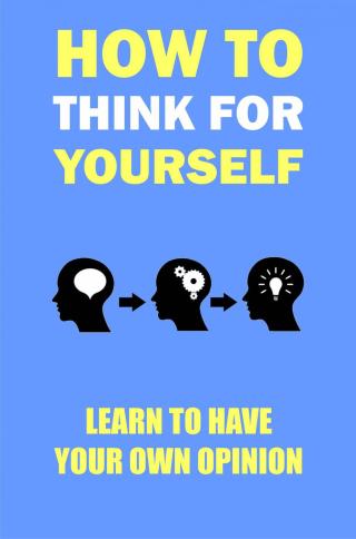 Cover image: How to think for yourself 9781071525722
